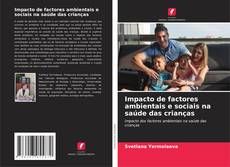 Capa do livro de Impacto de factores ambientais e sociais na saúde das crianças 