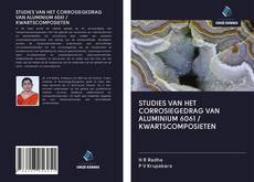 STUDIES VAN HET CORROSIEGEDRAG VAN ALUMINIUM 6061 / KWARTSCOMPOSIETEN的封面