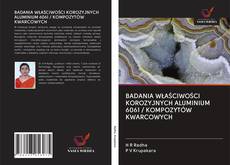 Обложка BADANIA WŁAŚCIWOŚCI KOROZYJNYCH ALUMINIUM 6061 / KOMPOZYTÓW KWARCOWYCH