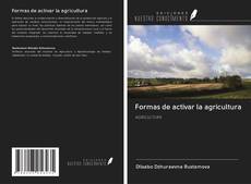 Buchcover von Formas de activar la agricultura