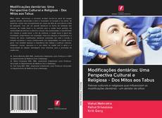 Buchcover von Modificações dentárias: Uma Perspectiva Cultural e Religiosa - Dos Mitos aos Tabus