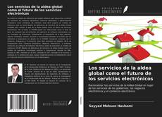 Portada del libro de Los servicios de la aldea global como el futuro de los servicios electrónicos