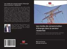 Bookcover of Les modes de consommation d'énergie dans le secteur résidentiel