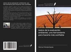 Bookcover of Léxico de la evaluación ambiental, una herramienta para hacerla más confiable