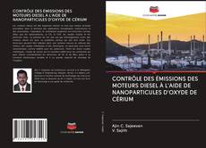 Bookcover of CONTRÔLE DES ÉMISSIONS DES MOTEURS DIESEL À L'AIDE DE NANOPARTICULES D'OXYDE DE CÉRIUM