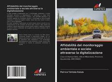 Bookcover of Affidabilità del monitoraggio ambientale e sociale attraverso la digitalizzazione