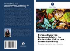 Capa do livro de Perspektiven von Lehrerausbildern im Kontext der türkischen Lehrerausbildung 