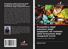 Borítókép a  Prospettive degli educatori degli insegnanti nel contesto della formazione degli insegnanti turchi - hoz