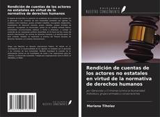 Capa do livro de Rendición de cuentas de los actores no estatales en virtud de la normativa de derechos humanos 
