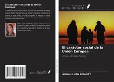 Capa do livro de El carácter social de la Unión Europea 