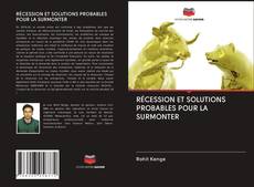 RÉCESSION ET SOLUTIONS PROBABLES POUR LA SURMONTER kitap kapağı