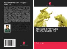 Bookcover of RECESSÃO E PROVÁVEIS SOLUÇÕES SOBRE ELA