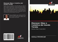 Ebenezer Obey e l'estetica del mondo Yoruba的封面