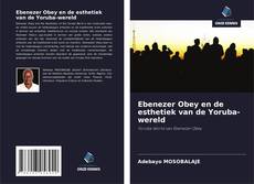 Обложка Ebenezer Obey en de esthetiek van de Yoruba-wereld