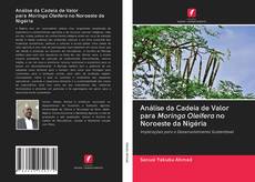 Buchcover von Análise da Cadeia de Valor para Moringa Oleifera no Noroeste da Nigéria