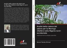 Bookcover of Analisi della catena del valore per la Moringa Oleifera nella Nigeria nord-occidentale