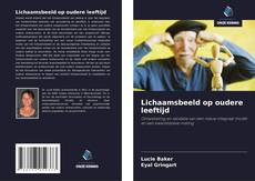 Buchcover von Lichaamsbeeld op oudere leeftijd
