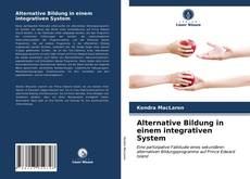 Alternative Bildung in einem integrativen System的封面