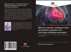 Capa do livro de Rôle du scanner cardiaque chez les patients subissant une chirurgie cardiaque valvulaire 
