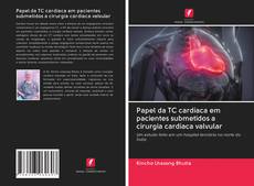Buchcover von Papel da TC cardíaca em pacientes submetidos a cirurgia cardíaca valvular