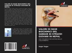 Bookcover of VALORI DI BASE BIOCHIMICI DEL SANGUE DI STRUZZI GIOVANI IN NEPAL