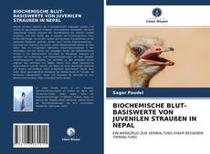 Portada del libro de BIOCHEMISCHE BLUT-BASISWERTE VON JUVENILEN STRAUßEN IN NEPAL