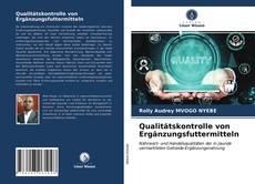 Capa do livro de Qualitätskontrolle von Ergänzungsfuttermitteln 