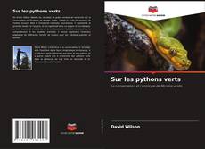 Обложка Sur les pythons verts