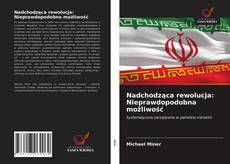 Borítókép a  Nadchodząca rewolucja: Nieprawdopodobna możliwość - hoz
