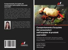 Bookcover of Comportamento d'acquisto dei consumatori nell'acquisto di prodotti ayurvedici