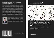 Bookcover of Japón y Alemania en la segunda mitad del siglo XX.