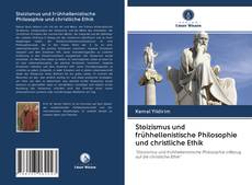 Couverture de Stoizismus und frühhellenistische Philosophie und christliche Ethik