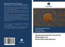 Bookcover of Vielversprechende Trends bei Materialien für Keramikkondensatoren