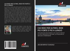Bookcover of CHI RIDE PER ULTIMO, RIDE PIÙ FORTE E PIÙ A LUNGO