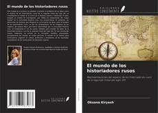 Couverture de El mundo de los historiadores rusos