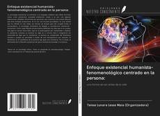 Enfoque existencial humanista-fenomenológico centrado en la persona: kitap kapağı