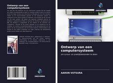 Couverture de Ontwerp van een computersysteem