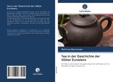 Bookcover of Tee in der Geschichte der Völker Eurasiens