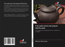 Il tè nella storia dei popoli dell'Eurasia kitap kapağı