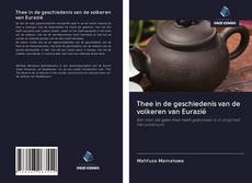 Thee in de geschiedenis van de volkeren van Eurazië的封面