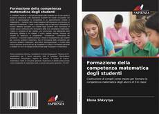 Bookcover of Formazione della competenza matematica degli studenti