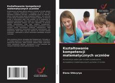 Portada del libro de Kształtowanie kompetencji matematycznych uczniów