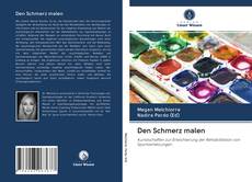Bookcover of Den Schmerz malen