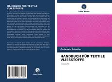 Capa do livro de HANDBUCH FÜR TEXTILE VLIESSTOFFE 