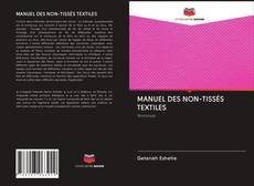 MANUEL DES NON-TISSÉS TEXTILES的封面