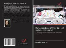 Copertina di Humanizacja opieki nad dziećmi w stanie krytycznym