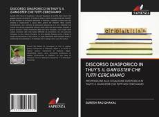Bookcover of DISCORSO DIASPORICO IN THUY'S IL GANGSTER CHE TUTTI CERCHIAMO