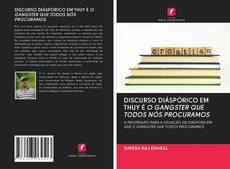 Bookcover of DISCURSO DIÁSPÓRICO EM THUY É O GANGSTER QUE TODOS NÓS PROCURAMOS