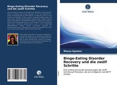 Portada del libro de Binge-Eating Disorder Recovery und die zwölf Schritte