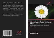 Capa do livro de Adwentowa flora regionu Amur 
